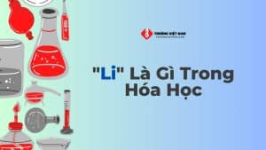 Li là gì trong hóa học