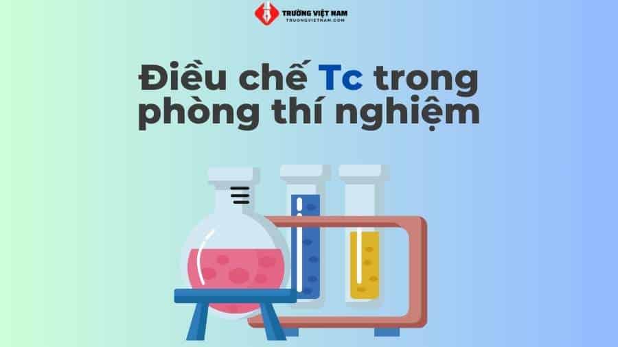 Điều chế Tc trong phòng thí nghiệm