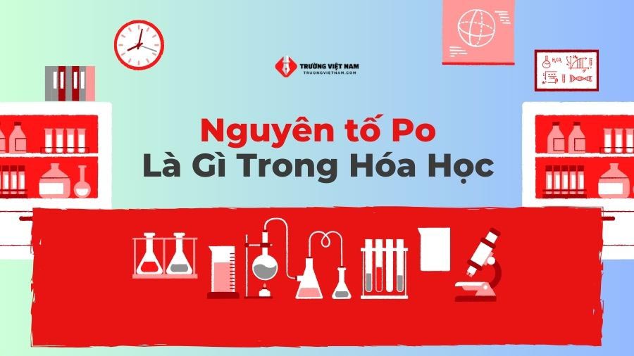 Nguyên tố Po là gì trong Hóa Học