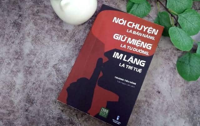 Nói chuyện là bản năng, giữ miệng là tu dưỡng, im lặng là trí tuệ