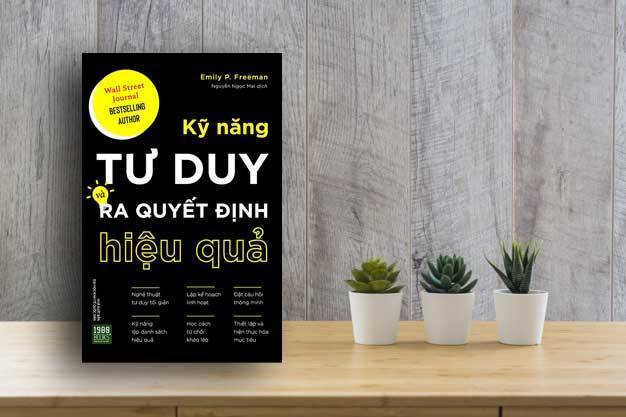 Kỹ năng tư duy và ra quyết định hiệu quả