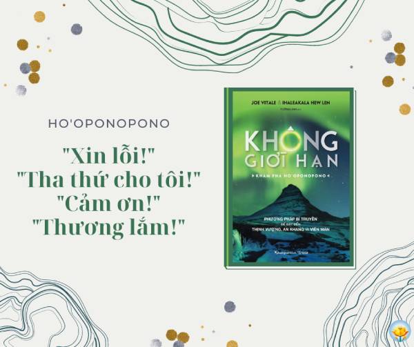 Ho’oponopono, phương pháp chữa lành mọi vết thương tâm hồn, xóa bỏ những lỗi lầm, nỗi đau mãi bám víu lấy chúng ta