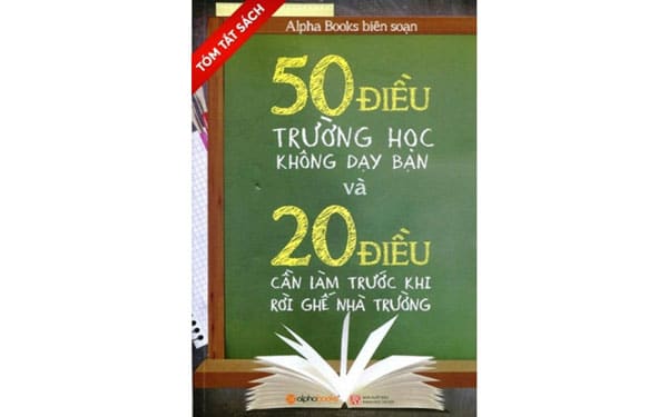 Review 50 điều trường học không dạy bạn và 20 điều cần làm trước khi rời ghế nhà trường