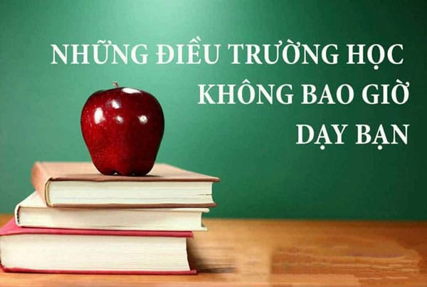 50 điều trường học không dạy bạn và 20 điều cần làm trước khi rời ghế nhà trường