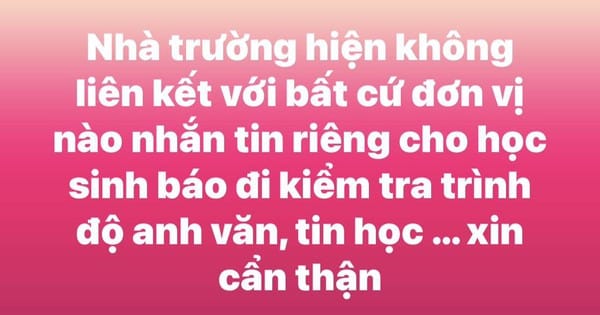 Học sinh tiếp tục nhận tin nhắn lừa đảo, nhà trường phát cảnh báo