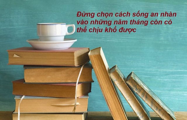 Không cố gắng và bỏ sức mình ra mà đòi đi đến thành công sẽ là một điều hoang tưởng