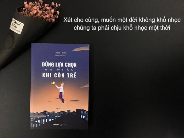 Không phấn đấu khi còn trẻ thì về già sẽ rất hối hận đấy