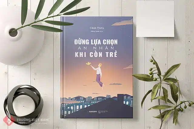 "Đừng Lựa Chọn An Nhàn Khi Còn Trẻ" là một tác phẩm đầy tri thức và sâu sắc của tác giả Cảnh Thiên