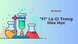 Fl là gì trong Hóa học