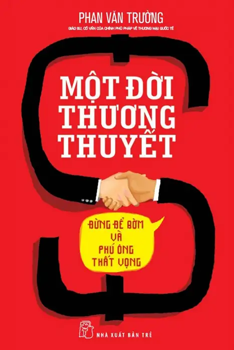 Cuốn sách "Một Đời Thương Thuyết" là một nguồn tài liệu quý báu về đàm phán và thương thuyết