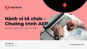 Tài liệu môn học Hành vi tổ chức AEP