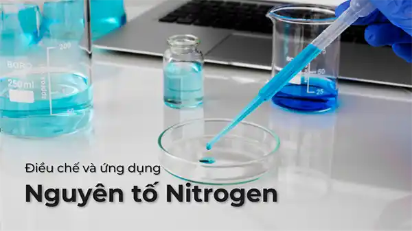 Nguyên tố N có ứng dụng quan trọng trong các lĩnh vực như nông nghiệp, công nghiệp và y học