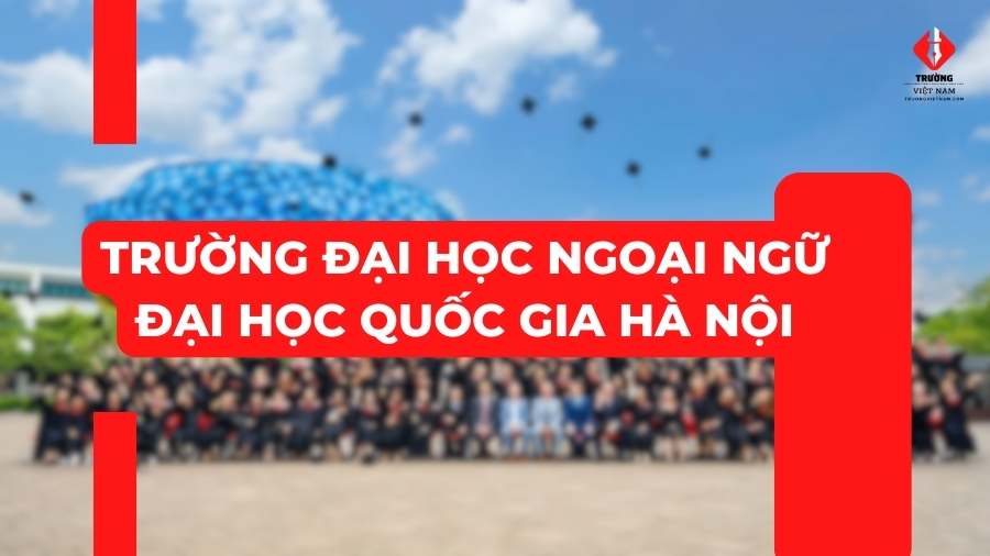 Trường Đại học Ngoại ngữ - Đại học Quốc gia Hà Nội