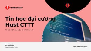 Tin học đại cương Hust CTTT