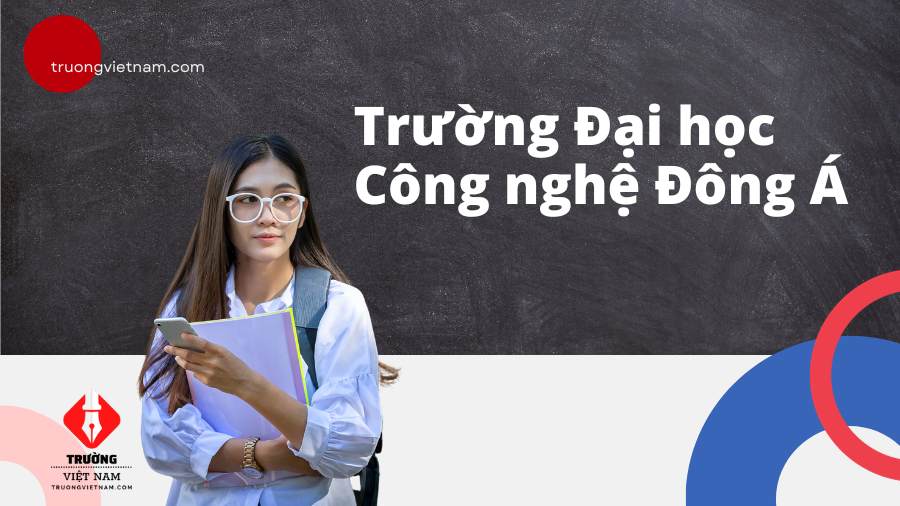 Trường Đại học Công nghệ Đông Á