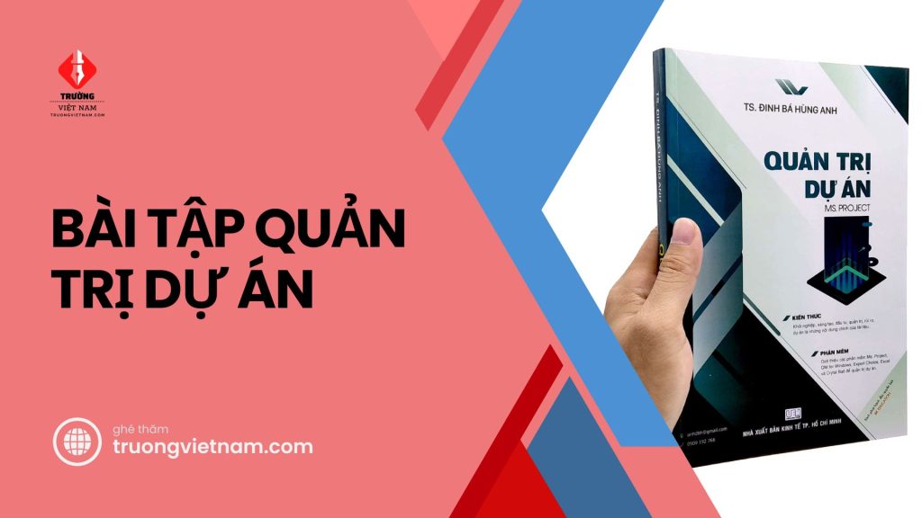 Cập nhật link tải bài tập Quản trị dự án mới nhất cho sinh viên