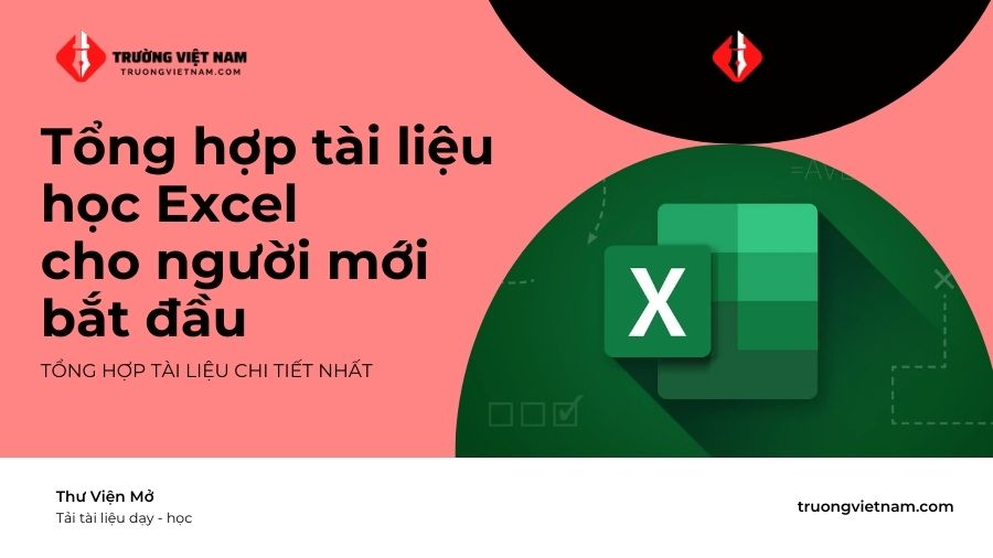 Tổng hợp tài liệu học Excel cho người mới bắt đầu đầy đủ