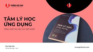 Chuẩn bị thật tốt với bộ tài liệu Tâm lý học ứng dụng HUST cực chất!