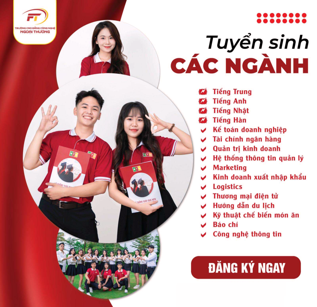 Trường Cao đẳng Công nghệ - Ngoại thương tuyển sinh 16 chuyên ngành chất lượng cao