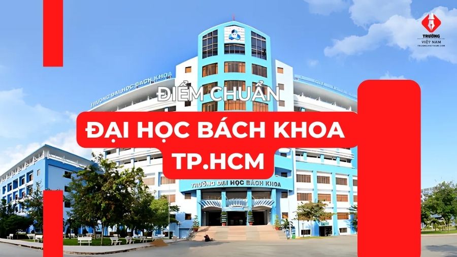 Điểm chuẩn Bách khoa TPHCM (HCMUT) 2025 chính thức